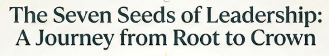 The
              Seven Energy Seeds of Leadership, Consulting, Coaching,
              and Art